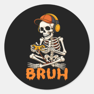 Bruh Halloween Skeleton Gamer Video Gaming Boys Me Classic Round Sticker