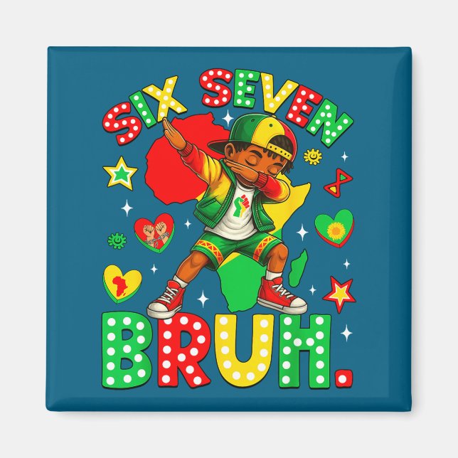 Bruh History Dabbing 67 African American Seven Bla Magnet (Front)