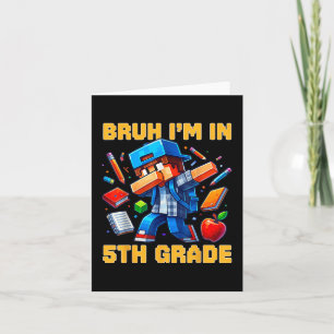 Bruh I'm In 5th Grade Dabbing Boys Kids Gamer  Card
