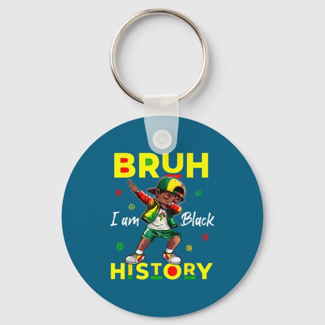 Bruh I Am Black History Afro Men Boys Black Histor Key Ring (Front)