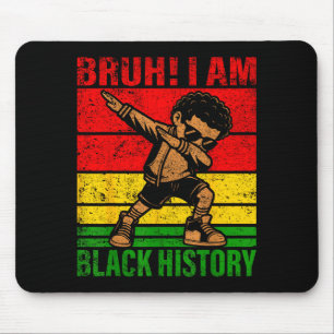 Bruh I Am Black History Kids Boys Men Black Histor Mouse Mat
