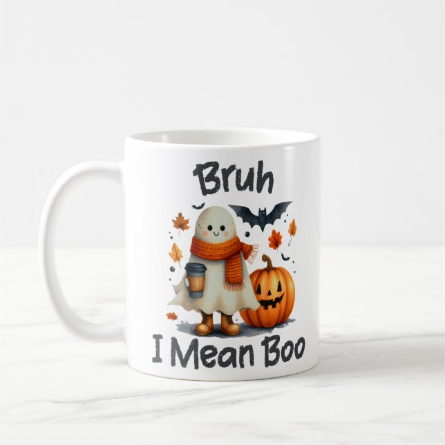 Bruh I Mean Boo, Funny Ghost Coffee Mug (Left)