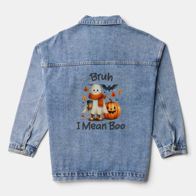Bruh I Mean Boo, Funny Ghost Denim Jacket (Back)