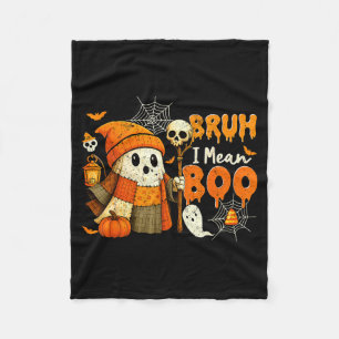 Bruh I Mean Boo Soky Ghost Costume Funny Trick Or Fleece Blanket