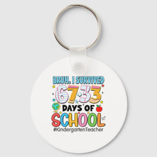 Bruh I Survived 67+33 Days Of School Kindergarten Key Ring