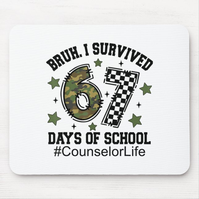 Bruh I Survived 67 Days Camo Checkered Counselor L Mouse Mat (Front)