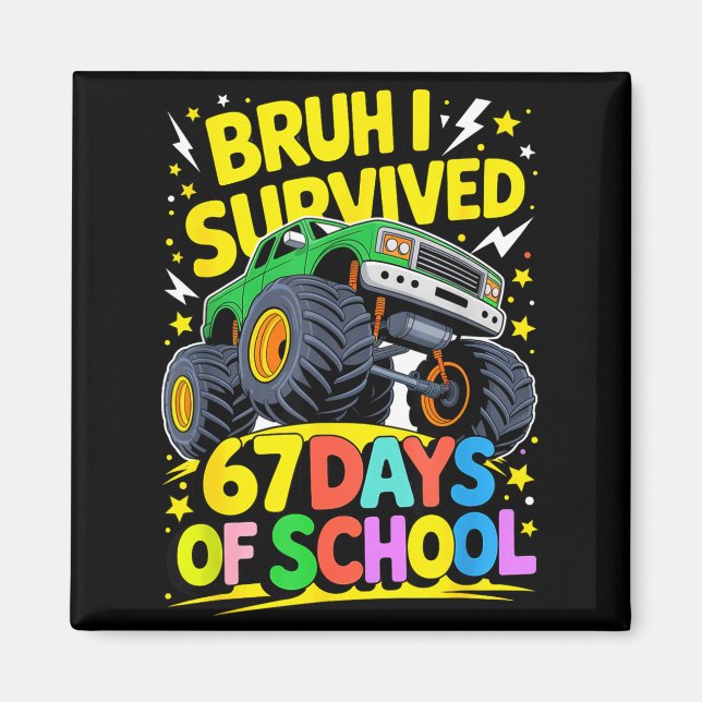 Bruh I Survived 67 Days Of School Six Seven Meme T Magnet (Front)
