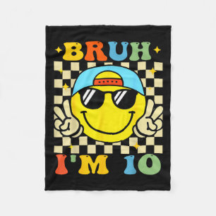 Bruh I'm 10 Years Old Blue Birthday Boys 10th Birt Fleece Blanket