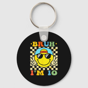 Bruh I'm 10 Years Old Blue Birthday Boys 10th Birt Key Ring