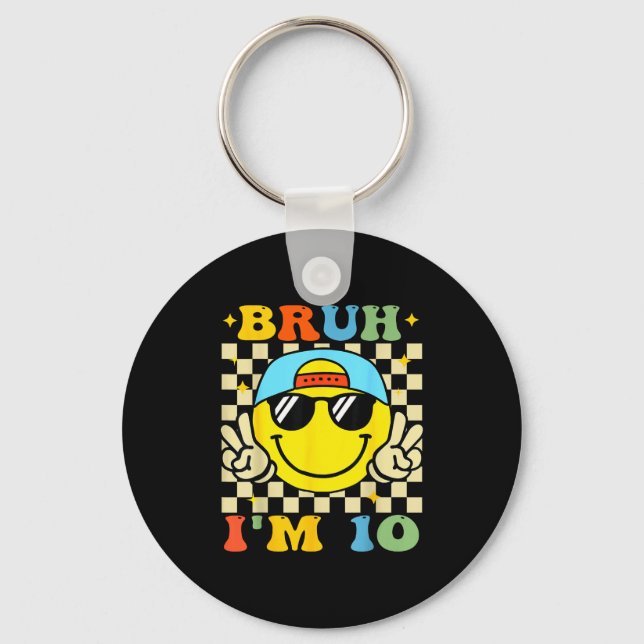 Bruh I'm 10 Years Old Blue Birthday Boys 10th Birt Key Ring (Front)