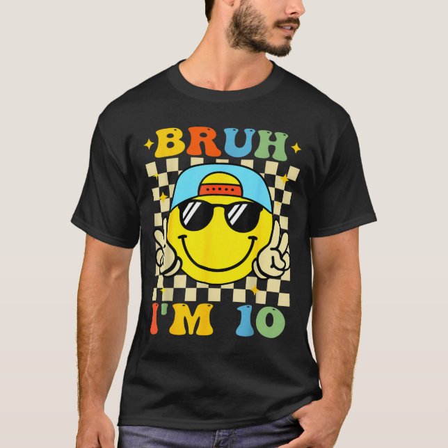 Bruh I'm 10 Years Old Blue Birthday Boys 10th Birt T-Shirt (Front)