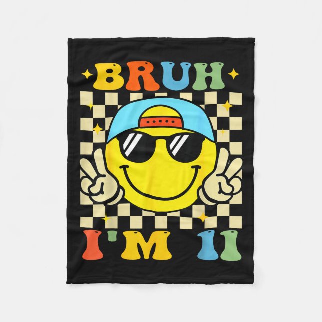 Bruh I'm 11 Years Old Blue Birthday Boys 11th Birt Fleece Blanket (Front)