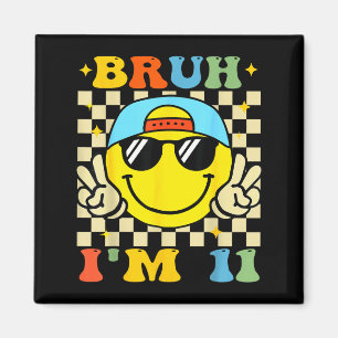 Bruh I'm 11 Years Old Blue Birthday Boys 11th Birt Magnet