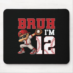 Bruh I'm 12 Sell 12th Family Birthday Party 12 Yea Mouse Mat