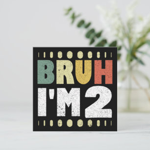 Bruh I'm 2 2nd Birthday Vintage Funny Girl Boy  Invitation