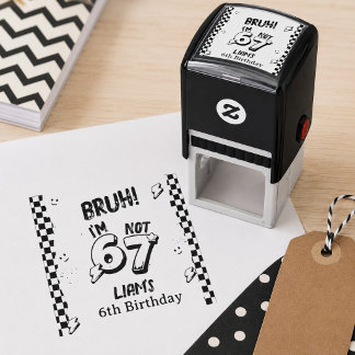 Bruh I'm 6 Not 7 Boys 6th Birthday Self-inking Stamp