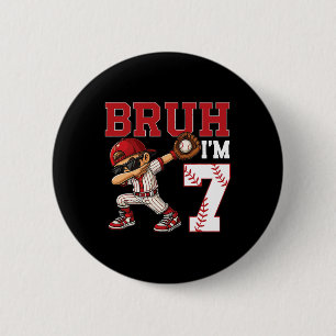 Bruh I'm 7 Sell 7th Family Birthday Party 7 Years 6 Cm Round Badge
