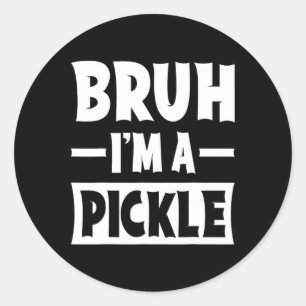 Bruh I'm A Pickle Funny Lazy Halloween Costume Par Classic Round Sticker