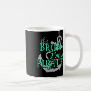 Bruh I'm A Pirate Funny Halloween Skeleton Costume Coffee Mug