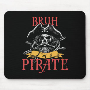Bruh I'm A Pirate Funny Halloween Skeleton Costume Mouse Mat