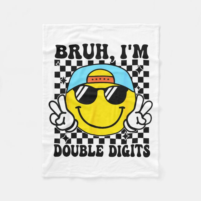 Bruh I'm Double Digits 10 Year Old Boy Birthday 10 Fleece Blanket (Front)