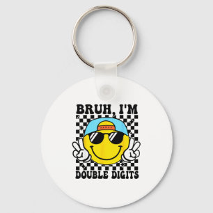 Bruh I'm Double Digits 10 Year Old Boy Birthday 10 Key Ring