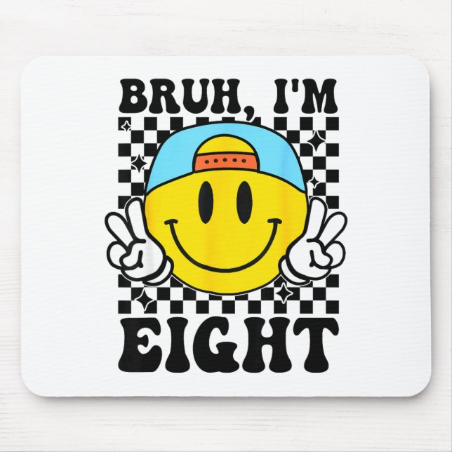 Bruh I'm Eight 8 8th Birthday Groovy Boys Girls 8  Mouse Mat (Front)