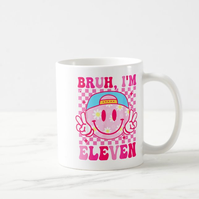 Bruh I'm Eleven 11 11th Birthday Girls Groovy 11 Y Coffee Mug (Right)