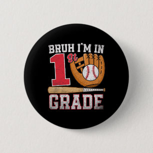 Bruh I'm In 1st Grade Back To School Baseball Boy  6 Cm Round Badge