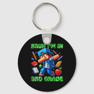 Bruh I'm In 3rd Grade Dabbing Gamer Ck To School G Key Ring