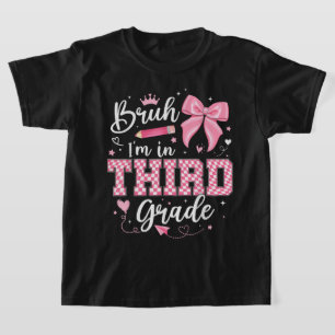 Bruh I'm In 3rd Grade Kids Shirt