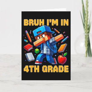 Bruh I'm In 4th Grade Dabbing Boys Kids Gamer Ck T Card
