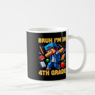 Bruh I'm In 4th Grade Dabbing Boys Kids Gamer Ck T Coffee Mug