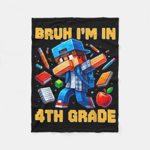 Bruh I'm In 4th Grade Dabbing Boys Kids Gamer Ck T Fleece Blanket
