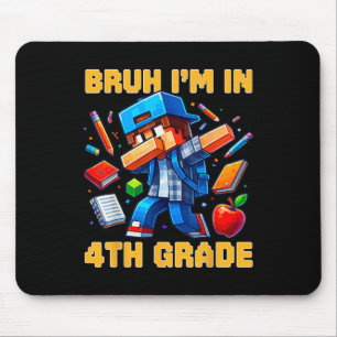 Bruh I'm In 4th Grade Dabbing Boys Kids Gamer Ck T Mouse Mat
