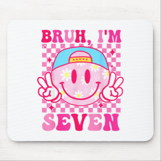 Bruh I'm Seven 7 7th Birthday Girls Groovy 7 Years Mouse Mat