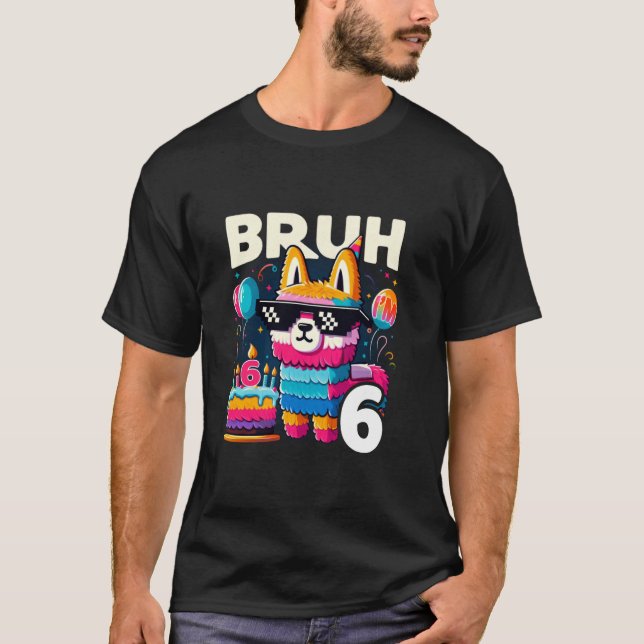 Bruh I'm Six Happy Birthday Baby Boys Girls Llama  T-Shirt (Front)