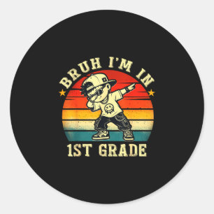 Bruh in 1st grade funny first day of school boy classic round sticker
