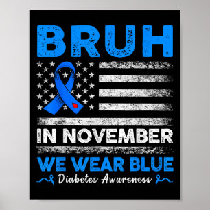 Bruh In November We Wear Ribbon Blue Retro Us Flag Poster
