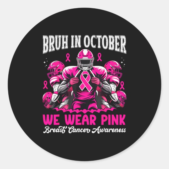 Bruh In October We Wear Nk Out Football Boys Breas Classic Round Sticker (Front)