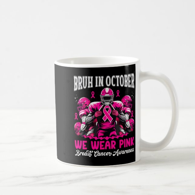 Bruh In October We Wear Nk Out Football Boys Breas Coffee Mug (Right)