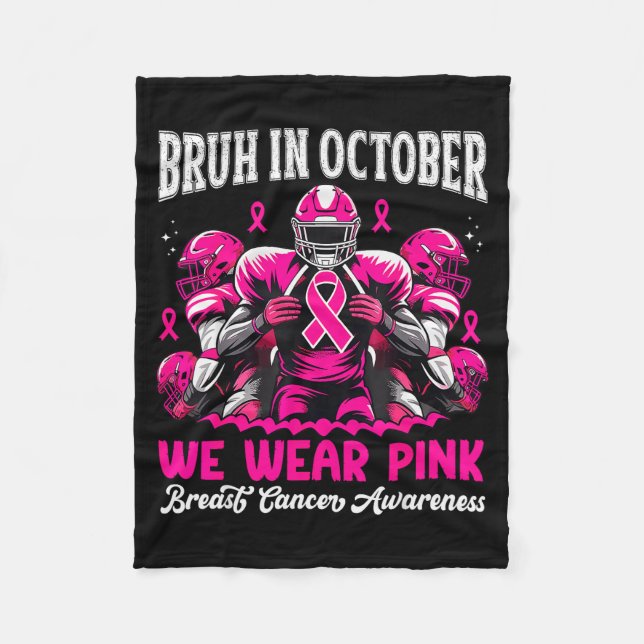 Bruh In October We Wear Nk Out Football Boys Breas Fleece Blanket (Front)