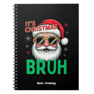 Bruh It’s Christmas Retro Santa Meme Funny Xmas  Notebook