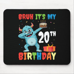 Bruh It’s My 20th Birthday Halloween Monster Dab P Mouse Mat