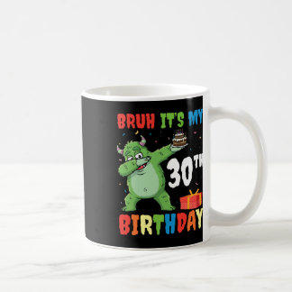 Bruh It’s My 30th Birthday Halloween Monster Dab P Coffee Mug