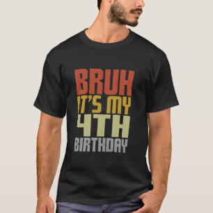 Bruh It s My 4th Birthday Retro Groovy Bday 4 Year T-Shirt
