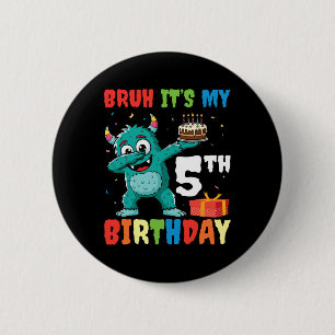 Bruh It’s My 5th Birthday Halloween Monster Dab Pa 6 Cm Round Badge