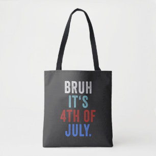 Bruh Its 4th Of July Funny Retro Independence Day Tote Bag