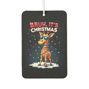 Bruh It's Christmas Giraffe Funny Dabbing Long Sle Car Air Freshener