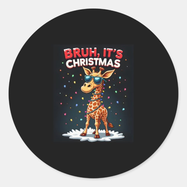 Bruh It's Christmas Giraffe Funny Dabbing Long Sle Classic Round Sticker (Front)